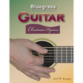 Bluegrass Guitar: Christmas Hymns