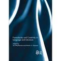 Formulaicity and Creativity in Language and Literature