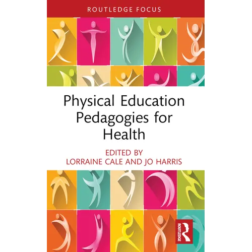 Physical Education Pedagogies for Health