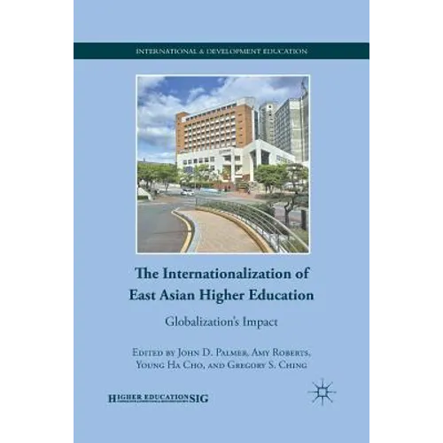 The Internationalization of East Asian Higher Education: Globalization's Impact