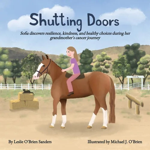 Shutting Doors: Sofia discovers resilience, kindness and healthy choices during her grandmother's cancer journey