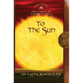 To the Sun: Book Eleven of The Circle of Ceridwen Saga