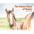 The Future Stars of Rodeo