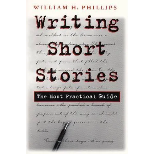 Writing Short Stories: The Most Practical Guide