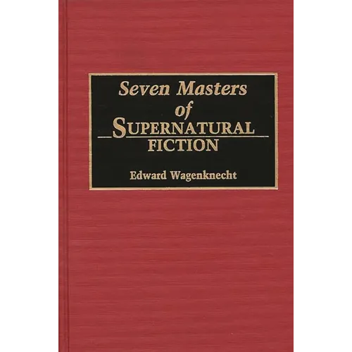 Seven Masters of Supernatural Fiction