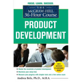 The McGraw-Hill 36-Hour Course Product Development