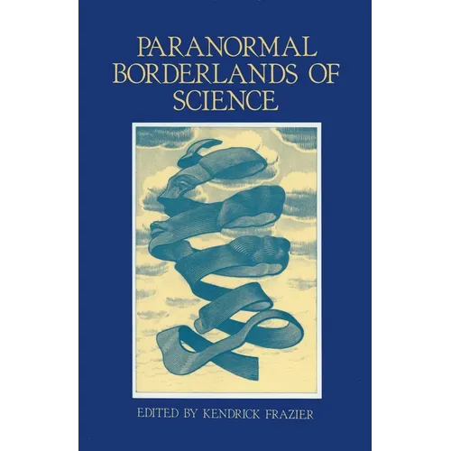 Paranormal Borderlands of Science: Best of Skeptical Inquirer