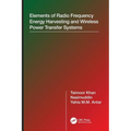 Elements of Radio Frequency Energy Harvesting and Wireless Power Transfer Systems
