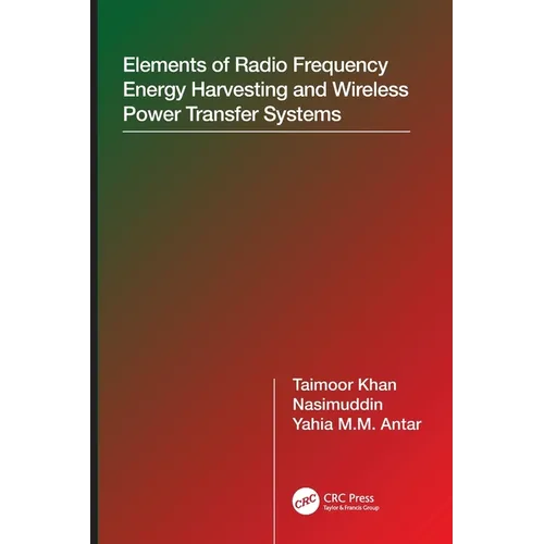 Elements of Radio Frequency Energy Harvesting and Wireless Power Transfer Systems