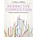 Interactive Composition: Strategies Using Ableton Live and Max for Live