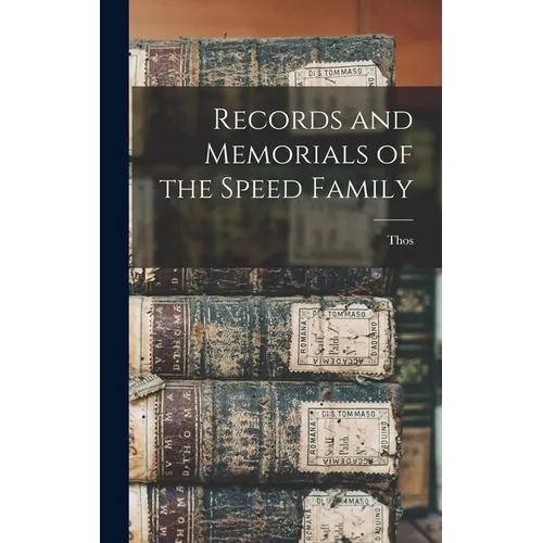 Records and Memorials of the Speed Family