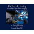 The Art of Healing: A Glimpse of Cardiac Surgery