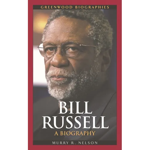 Bill Russell: A Biography