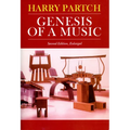 Genesis of a Music: An Account of a Creative Work, Its Roots, and Its Fulfillments, Second Edition