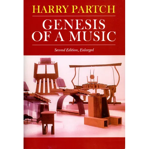 Genesis of a Music: An Account of a Creative Work, Its Roots, and Its Fulfillments, Second Edition