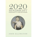 2020 Hindsight: Looking Back at a Road Less Traveled