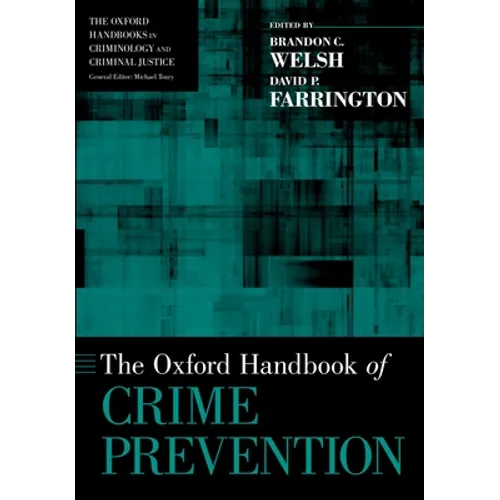 The Oxford Handbook of Crime Prevention