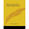 The Seven Steps of the Ladder of Spiritual Love