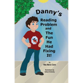 Danny's Reading Problem and the Fun He Had Fixing It!