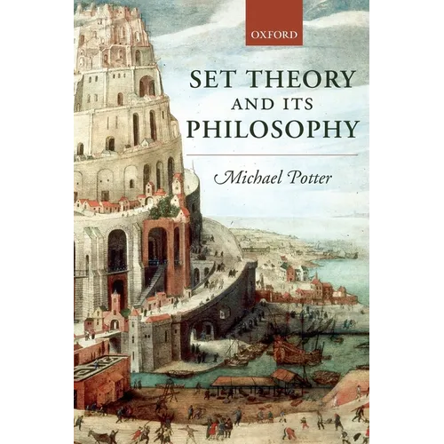 Set Theory and Its Philosophy: A Critical Introduction