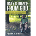 Daily Guidance from God: Providing Godly Guidance & Perspective for Your Daily Life Circumstances.