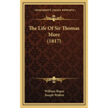 The Life Of Sir Thomas More (1817)