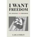 I Want Freedom