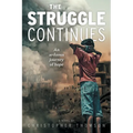 The Struggle Continues: An arduous journey of hope