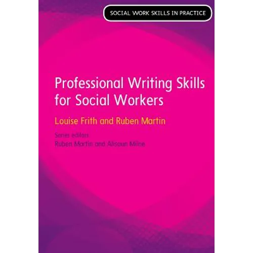 Professional Writing Skills for Social Workers