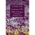 A Study of the Language of the Biblical Psalms