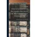 The Descendants of Richard Beckley of Wethersfield, Connecticut