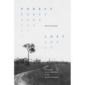 Forest Lost: Producing Green Capitalism in the Brazilian Amazon
