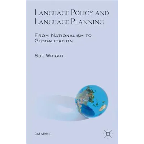 Language Policy and Language Planning: From Nationalism to Globalisation