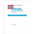 Lærerveiledning Til Norsk, Nordmenn Og Norge 2, Antologi: Teacher's Manual for Intermediate Norwegian