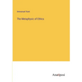 The Metaphysic of Ethics