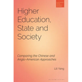 Higher Education, State and Society: Comparing the Chinese and Anglo-American Approaches