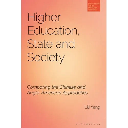 Higher Education, State and Society: Comparing the Chinese and Anglo-American Approaches