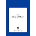 The A.B.C. Of Money
