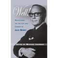 Well! Reflections on the Life & Career of Jack Benny