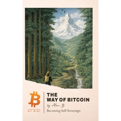The Way of Bitcoin: Becoming Self-Sovereign
