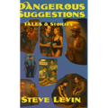 Dangerous Suggestions