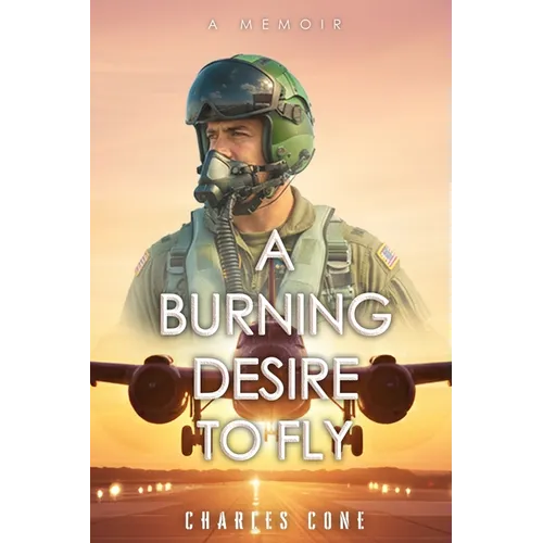 A Burning Desire to Fly