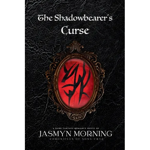 The Shadowbearer's Curse: MMM Dark Fantasy Romance, Artifact 1