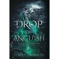 A Drop of Anguish