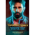 Transformer: Awakening From A Spiritual Coma - A Nick Shakoour Autobiography