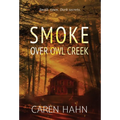 Smoke over Owl Creek