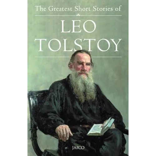 The Greatest Short Stories of Leo Tolstoy