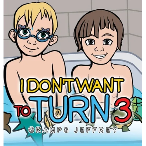 I Don't Want to Turn 3