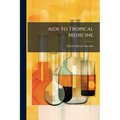 Aids to Tropical Medicine