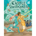 Castle Swimmer: Volume 3